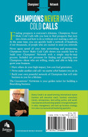 Champions Never Make Cold Calls