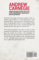 Andrew Carnegie - Insight and Analysis into the Life of a True Entrepreneur, Industrialist, and Philanthropist
