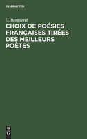 Choix de Poésies Françaises tirées des meilleurs poètes
