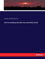 Carl von Carlsberg oder Über das menschliche Elend