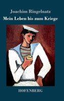 Mein Leben bis zum Kriege