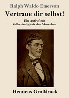 Vertraue dir selbst! (Großdruck)