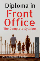 Diploma in Front Office The Complete Syllabus