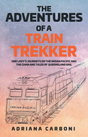THE  ADVENTURES  OF A TRAIN TREKKER