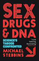 Sex, Drugs and DNA