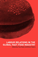 Labour Relations in the Global Fast Food Industry