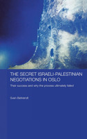The Secret Israeli-Palestinian Negotiations in Oslo