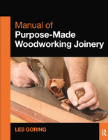 Manual of Purpose-Made Woodworking Joinery