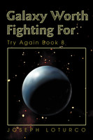 Galaxy Worth Fighting For