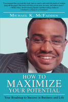 How to Maximize Your Potential