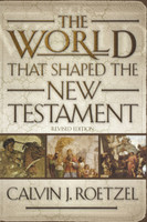 The World that Shaped the New Testament