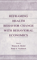 Reframing Health Behavior Change With Behavioral Economics