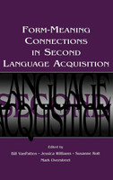 Form-Meaning Connections in Second Language Acquisition