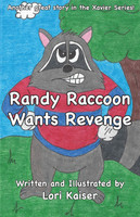 Randy Raccoon Wants Revenge