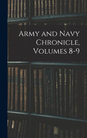 Army and Navy Chronicle, Volumes 8-9