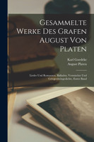 Gesammelte Werke Des Grafen August Von Platen