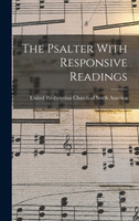 The Psalter With Responsive Readings