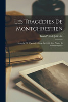 Les tragédies de Montchrestien