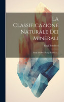 La Classificazione Naturale Dei Minerali