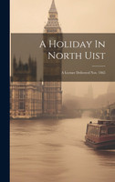 A Holiday In North Uist