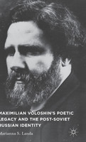Maximilian Voloshin's Poetic Legacy and the Post-Soviet Russian Identity