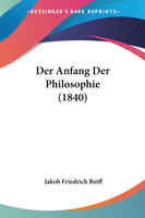 Der Anfang Der Philosophie (1840)