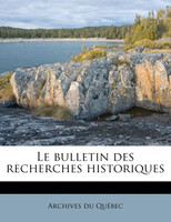 Le bulletin des recherches historiques