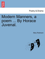 Modern Manners, a poem ... By Horace Juvenal.