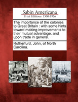 The importance of the colonies to Great Britain