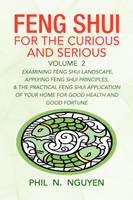 Feng Shui for the Curious and Serious Volume 2