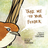 Take Me To Your Feeder