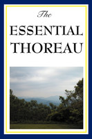 The Essential Thoreau