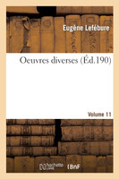 Oeuvres diverses. Vol. 1