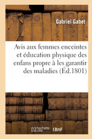 Avis aux femmes enceintes et éducation physique des enfans