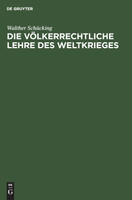 Die völkerrechtliche Lehre des Weltkrieges