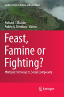 Feast, Famine or Fighting?