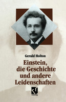 Einstein, die Geschichte und andere Leidenschaften