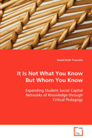 It Is Not What You Know But Whom You Know