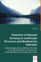 Potential of Remote Sensing as Landscape Structure and Biodiversity Indicator