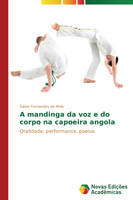 A mandinga da voz e do corpo na capoeira angola