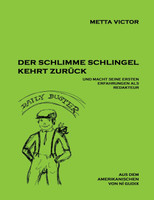 Der schlimme Schlingel kehrt zurück und macht seine ersten Erfahrungen als Redakteur