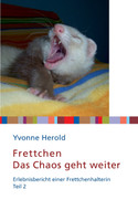 Frettchen - Das Chaos geht weiter