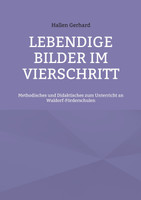 Lebendige Bilder im Vierschritt