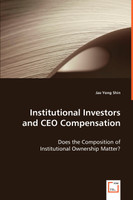 Institutional Investors and CEO Compensation