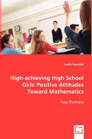 High-achieving High School Girls' Positive Attitudes Toward Mathematics