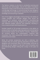 The Future of Fashion Exploring the World of 3D Printed Accessories