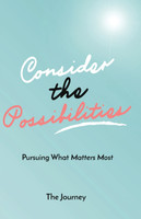 Consider the Possibilities- The Journey (Journal)