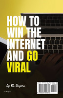 How To Win The Internet And Go Viral