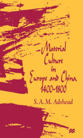 Material Culture in Europe and China, 1400-1800