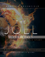 The Joel "Deep Dive" Bible Study